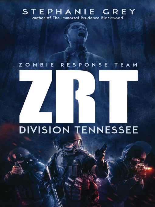 Title details for ZRT: Division Tennessee by Stephanie Grey - Available